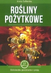 Okładka książki Rośliny pożytkowe Aneta Sulborska