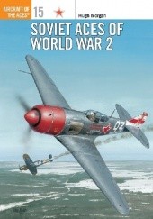 Okładka książki Soviet Aces of World War 2 Hugh Morgan