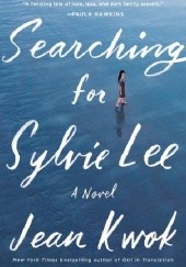 Okładka książki Searching for Sylvie Lee Jean Kwok
