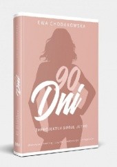 Okładka książki 90 dni – Zaprojektuj swoje jutro Ewa Chodakowska