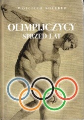 Okładka książki Olimpijczycy sprzed lart Wojciech Koerber