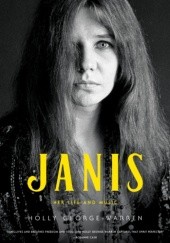Okładka książki Janis: Her Life and Music Holly George-Warren