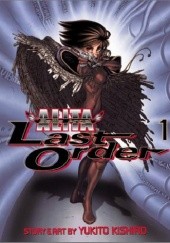 Okładka książki Battle Angel Alita: Last Order, Vol. 1 - Angel Reborn Yukito Kishiro