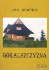Okładka książki Góralszczyzna Jan Hodóra