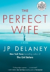 Okładka książki The Perfect Wife JP Delaney