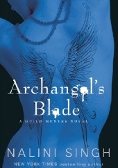 Okładka książki Archangel's Blade Nalini Singh