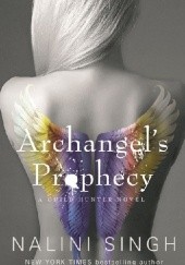 Okładka książki Archangel’s Prophecy Nalini Singh