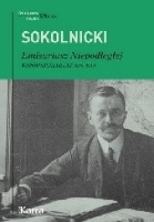 Okładka książki Emisariusz Niepodległej. Wspomnienia z lat 1896-1919 Michał Sokolnicki
