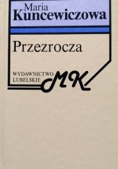 Okładka książki Przezrocza Maria Kuncewiczowa
