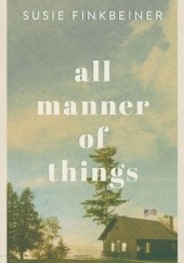 Okładka książki All Manner of Things Susie Finkbeiner