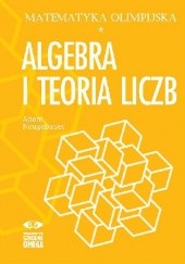 Okładka książki Algebra i teoria liczb Adam Neugebauer