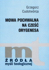 Okładka książki Mowa pochwalna na cześć Orygenesa św. Grzegorz Cudotwórca