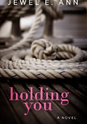Okładki książek z cyklu Holding You