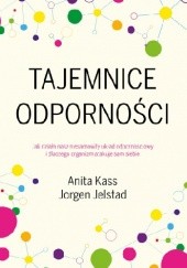 Okładka książki Tajemnice odporności Jorgen Jelstad, Anita Kass