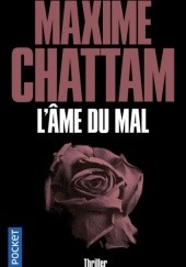 Okładka książki L'Âme du mal Maxime Chattam