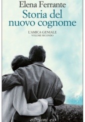 Okładka książki Storia del nuovo cognome Elena Ferrante