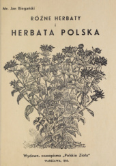 Okładka książki Różne herbaty i herbata polska Jan Biegański