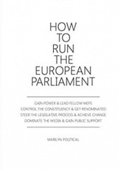 Okładka książki How To Run The European Parliament Marilyn Joy Waring