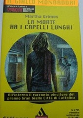 Okładka książki La morte ha i capelli lunghi Martha Grimes