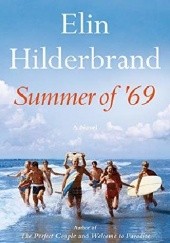 Okładka książki Summer of '69 Elin Hilderbrand