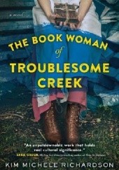 Okładka książki The Book Woman of Troublesome Creek Kim Michele Richardson