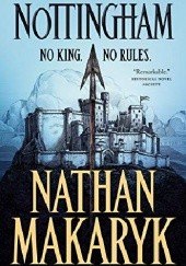 Okładka książki Nottingham Nathan Makaryk