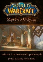 Okładka książki World of Warcraft: Męstwo Odyna Blizzard Entertainment
