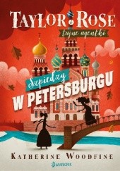 Okładka książki Szpiedzy w Petersburgu Katherine Woodfine