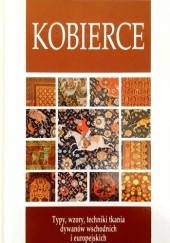 Okładka książki Kobierce. Typy, wzory, techniki tkania dywanów wschodnich i europejskich Enza Milanesi
