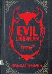 Okładka książki Evil Librarian Michelle Knudsen