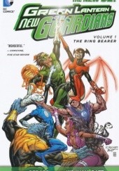 Okładka książki Green Lantern: New Guardians, Volume 1: The Ring Bearer Tony Bedard