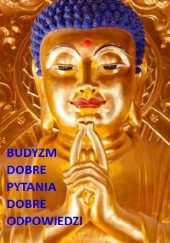 Okładka książki Buddyzm. Dobre pytania - dobre odpowiedzi Shravasti Dhammika