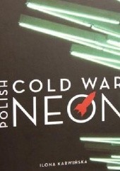 Polish Cold War Neon
