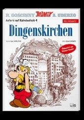 Okładka książki Asterix auf Ruhrdeutsch 4: Dingenskirchen René Goscinny, Albert Uderzo