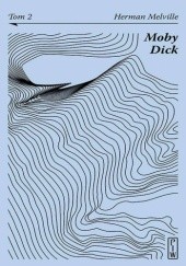 Okładka książki Moby Dick. Tom 2 Herman Melville