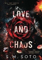 Okładka książki Love and Chaos S.M. Soto