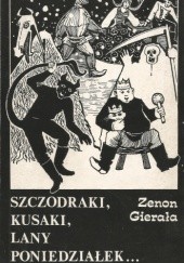 Okładka książki Szczodraki, kusaki, lany poniedziałek... rok obrzędowy w zwyczajach i podaniach ludowych Zenon Gierała