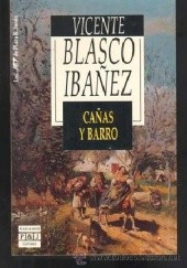 Okładka książki Cañas y barro Vicente Blasco Ibáñez