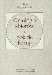 Okładka książki Ontologia zbiorów i pojęcie formy Piotr Brykczyński