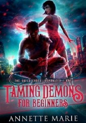 Okładka książki Taming Demons for Beginners Annette Marie