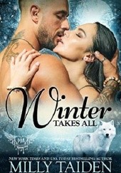 Okładka książki Winter Takes All Milly Taiden