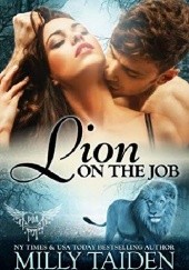 Okładka książki Lion on the Job Milly Taiden