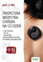Okładka książki Tradycyjna Medycyna Chińska na co dzień Wu Li
