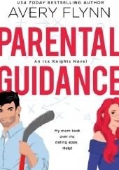 Okładka książki Parental Guidance Avery Flynn