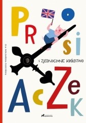 Okładka książki Prosiaczek i Zjednoczone Królestwo Aleksandra Woldańska-Płocińska