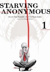 Okładka książki Starving Anonymous, Vol. 1 Kazu Inabe, Yuu Kuraishi