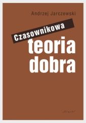Okładka książki Czasownikowa teoria dobra Andrzej Jarczewski