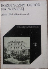 Okładka książki Egzotyczny Ogród na Wesołej Alicja Piekiełko-Zemanek