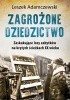 Okładka książki Zagrożone dziedzictwo. Zaskakujące losy zabytków Leszek Adamczewski