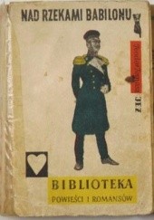 Okładka książki Nad rzekami Babilonu Zygmunt Miłkowski